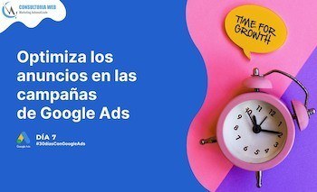 Google Ads, optimiza los anuncios en las campañas de Google Ads