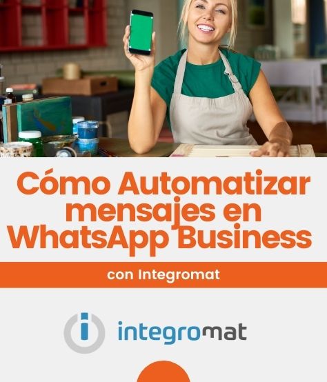 Cómo Automatizar mensajes en WhatsApp Business con Integromat