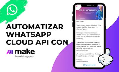 Automatizar WhatsApp Cloud API con Make (ex Integromat)
