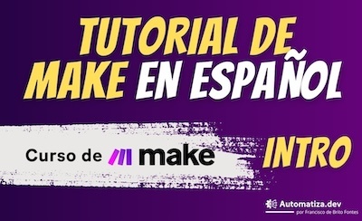 Curso de Make.com - Paso a Paso en Español