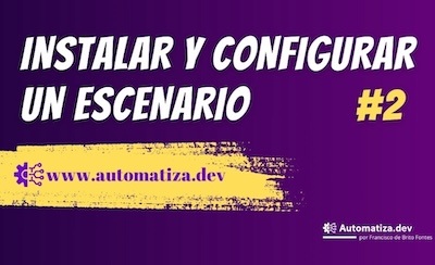 Instala y Configura Escenarios Automatizados en Segundos | Automatiza.dev