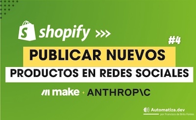 Aumenta la Visibilidad de tus Productos en Shopify con Make