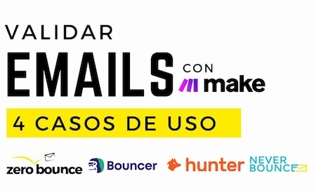 Automatiza la Validación de Correos Electrónicos con Make y Proveedores Top