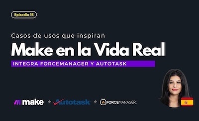 Optimiza tu equipo de ventas con Gisela Bravo: ForceManager + Autotask